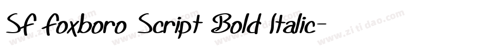 SF Foxboro Script Bold Italic字体转换